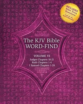 portada The KJV Bible Word-Find: Volume 6, Judges Chapters 10-21, Ruth Chapters 1-4, 1 Samuel Chapters 1-28