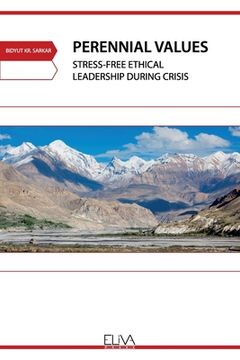 portada Perennial Values: Stress-free Ethical Leadership During Crisis (in English)