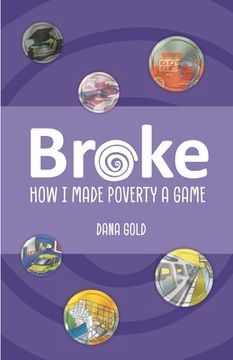 portada Broke: How I Made Poverty a Game (en Inglés)