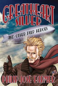 portada Greatheart Silver and Other Pulp Heroes (en Inglés)