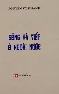 portada Song Va Viet O Ngoai Nuoc: Hard Cover (en Inglés)