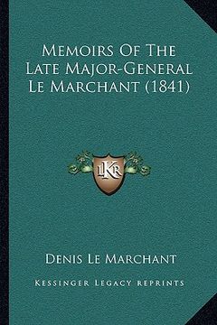 portada memoirs of the late major-general le marchant (1841) (en Inglés)