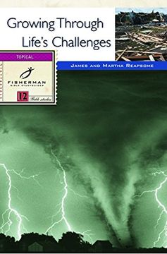 portada Growing Through Life's Challenges (Fisherman Bible Studyguide Series) (en Inglés)