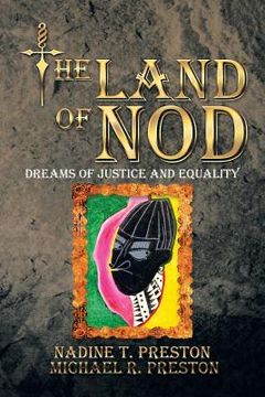 portada The Land of Nod: Dreams Of Justice And Equality