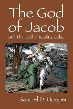 portada The God of Jacob: Still The God of Reality Today (en Inglés)