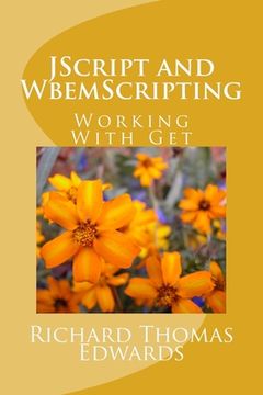 portada JScript and WbemScripting: Using Get (en Inglés)