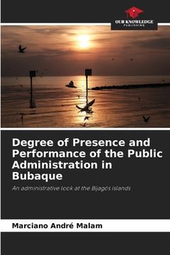 portada Degree of Presence and Performance of the Public Administration in Bubaque (en Inglés)