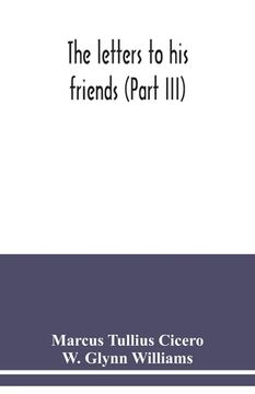 portada The letters to his friends (Part III) (en Inglés)