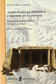 portada Arqueologia Prehistorica e Historia de la Ciencia (in Spanish)