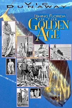 portada fishing florida in the golden age (en Inglés)