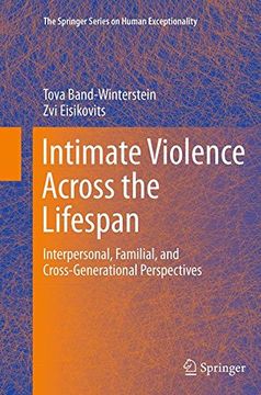 portada Intimate Violence Across the Lifespan: Interpersonal, Familial, and Cross-Generational Perspectives (The Springer Series on Human Exceptionality)