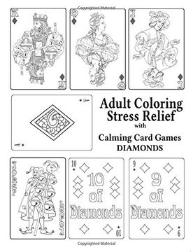 portada Adult Coloring Stress Relief With Calming Card Games: DIAMONDS: Volume 4