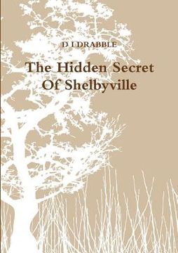 portada The Hidden Secret Of Shelbyville (in English)