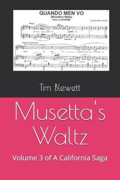 portada Musetta's Waltz: Volume 3 of a California Saga (en Inglés)