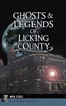 portada Ghosts & Legends of Licking County (en Inglés)