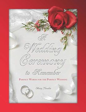 portada A Wedding Ceremony to Remember: Perfect Words for the Perfect Wedding (en Inglés)