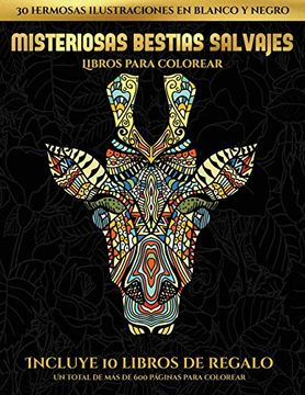 portada Libros Para Colorear (Misteriosas Bestias Salvajes): Este Libro Contiene 30 Láminas Para Colorear que se Pueden Usar Para Pintarlas, Enmarcarlas y (in Spanish)