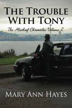 portada The Trouble With Tony (The Mischief Chronicles) (Volume 2)