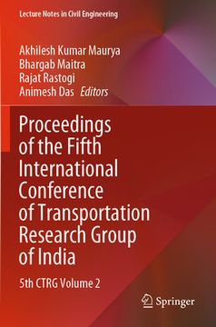portada Proceedings of the Fifth International Conference of Transportation Research Group of India: 5th Ctrg Volume 2 (en Inglés)