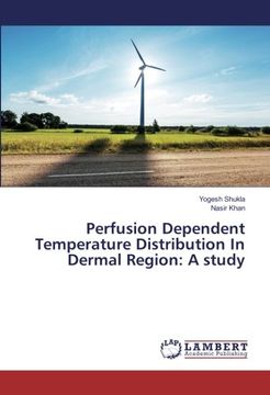 portada Perfusion Dependent Temperature Distribution In Dermal Region: A study