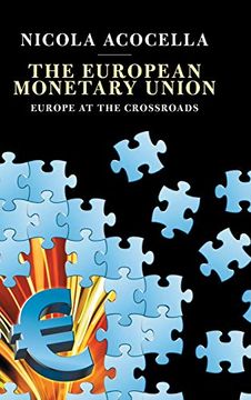 portada The European Monetary Union: Europe at the Crossroads