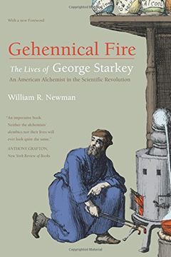 portada Gehennical Fire: The Lives of George Starkey, an American Alchemist in the Scientific Revolution (en Inglés)
