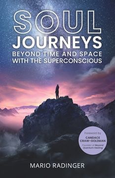portada Soul Journeys: Beyond Time and Space with the Superconscious (en Inglés)