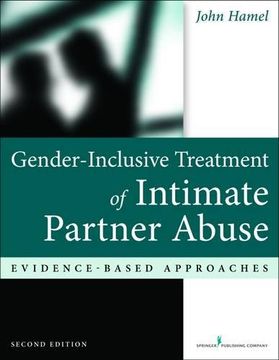 portada Gender-Inclusive Treatment of Intimate Partner Abuse, Second Edition: Evidence-Based Approaches (en Inglés)