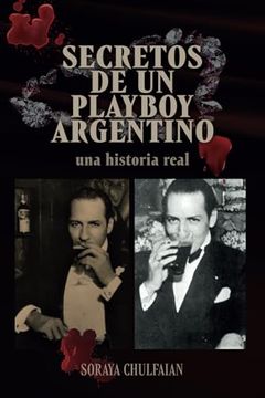 portada Secretos de un Playboy Argentino: Una Historia Real