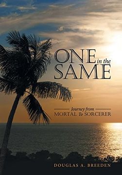 portada One in the Same: Journey from Mortal to Sorcerer