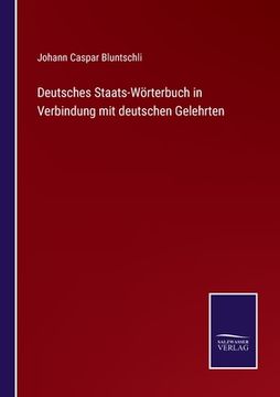 portada Deutsches Staats-Wörterbuch in Verbindung mit deutschen Gelehrten (in German)