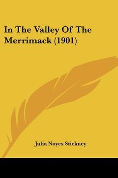 portada in the valley of the merrimack (1901) (en Inglés)