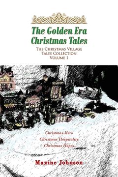 portada The Golden Era Christmas Tales: Volume 1 (en Inglés)