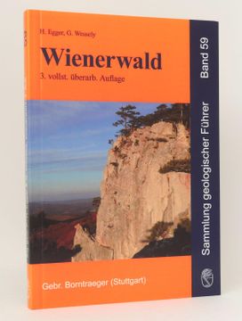 portada Wienerwald: Geologie, Stratigraphie, Landschaft und Exkursionen: (Reihe: Sammlung Geologischer Führer, Band 59) (en Alemán)