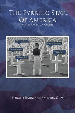 portada The Pyrrhic State of America: Make America Great (en Inglés)