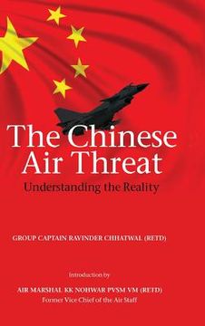 portada The Chinese Air Threat: Understanding the Reality (en Inglés)