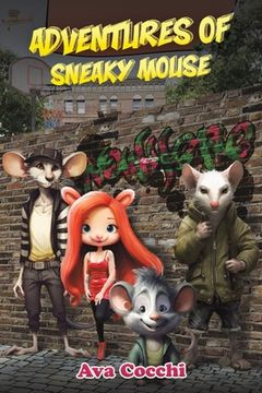 portada Adventures of Sneaky Mouse (in English)
