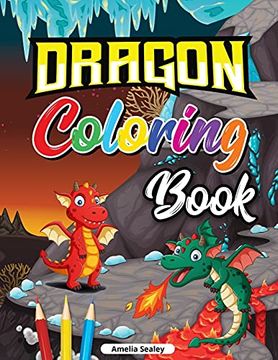 portada Dragon Coloring Book for Kids: Cute Baby Dragon Coloring Book, Dragon age Coloring Book for Relaxation and Stress Relief (en Inglés)
