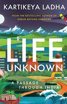 portada Life Unknown - a Passage Through India (en Inglés)