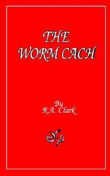 portada the worm cach (in English)