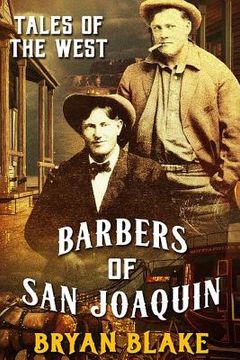 portada Tales of the West: Barbers of San Joaquin & Marshal Taylor West (en Inglés)