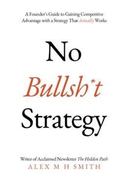 portada No Bullsh*T Strategy (en Inglés)