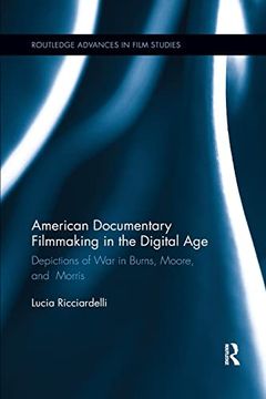 portada American Documentary Filmmaking in the Digital age (Routledge Advances in Film Studies) 