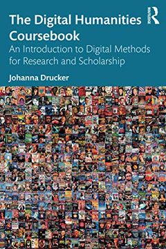 portada The Digital Humanities Cours: An Introduction to Digital Methods for Research and Scholarship (in English)