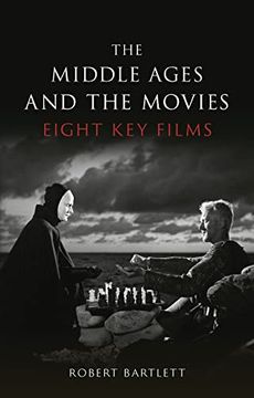portada The Middle Ages and the Movies: Eight key Films (in English)