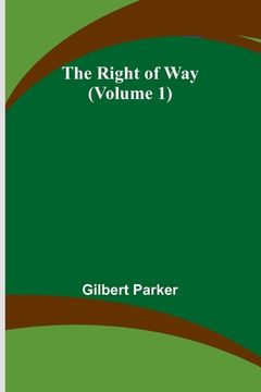 portada The Right of Way (Volume 1) (en Inglés)