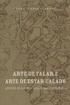 portada A Arte de Falar e a Arte de Estar Calado (História Contemporânea) (Volume 16) (Portuguese Edition)