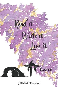 portada Read It, Write It, Live It Easter (en Inglés)