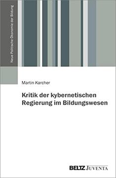 portada Kritik der Kybernetischen Regierung im Bildungswesen (en Alemán)