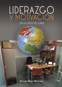portada Liderazgo y Motivacion en la Crisis del Euro (in Spanish)
